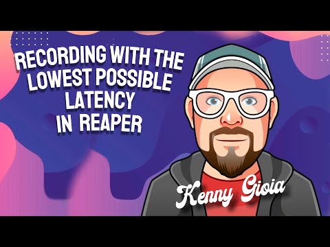 Recording with the Lowest Possible Latency in REAPER