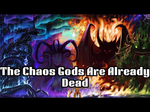The Chaos Gods Are Already Dead | The Dark Truth of Warhammer 40,000