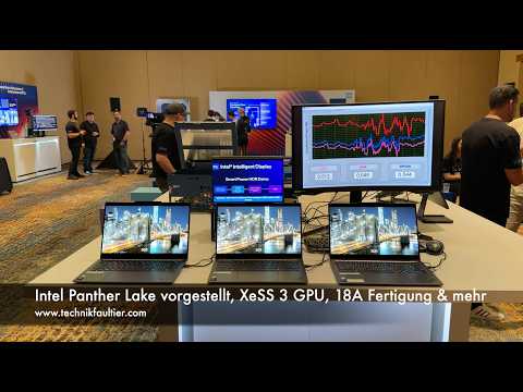 Intel Panther Lake vorgestellt, XeSS 3 GPU, 18A Fertigung & mehr