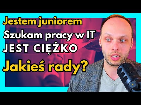 Jak Znaleźć Pracę Jako Junior w IT gdy Jest Mało Ofert?