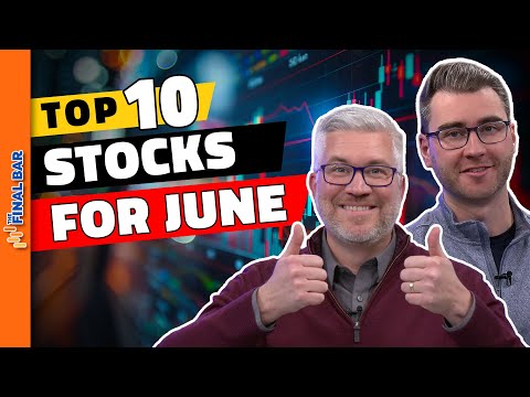 MUST SEE! Top 10 Stock Picks For June 2024