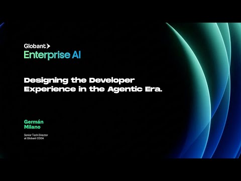 Designing the Developer Experience in the Agentic Era | Germán Milano