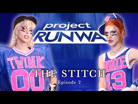 The Stitch Ep. 2 | Project Runway Season 21 Recap | Utica & Twink Trash