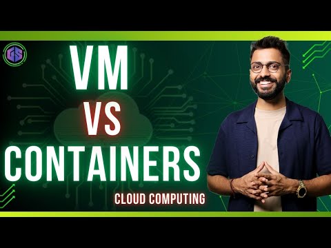 Lec-17: Virtual Machine vs Containers 🫙| Cloud 🌧️ Computing