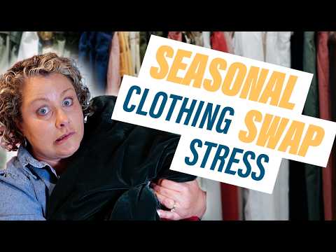 My Best Tips for the (Dreaded) Seasonal Clothing Changeover