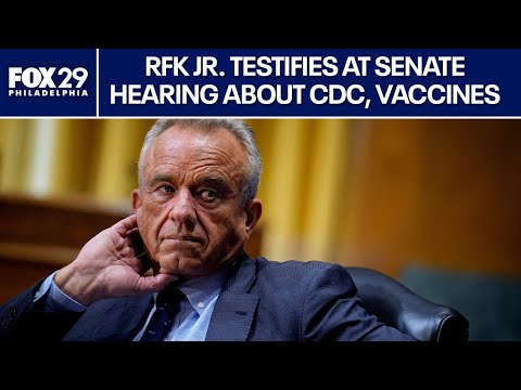 RFK Jr. testifies at Senate hearing about CDC, vaccine policies