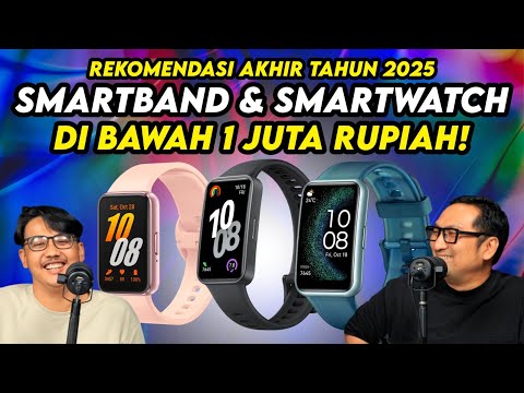 Rekomendasi Smartwatch dan Smartband di Bawah 1 Juta Rupiah! - Akhir 2025
