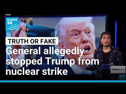 Was Donald Trump 'blocked' from using the nuclear codes against Iran? • FRANCE 24 English