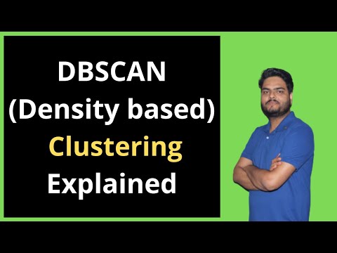 DBSCAN Clustering explained | How DBSCAN clustering Works | Density based clustering