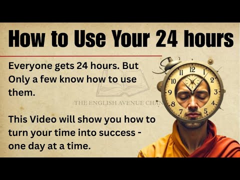 How to Use Your 24 Hours ✅ Boost English Fluency | Graded Reader | The English Avenue Channel