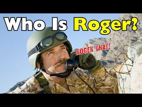 Why Do People Say “Roger That” Instead of “Understood”? [ID0813]