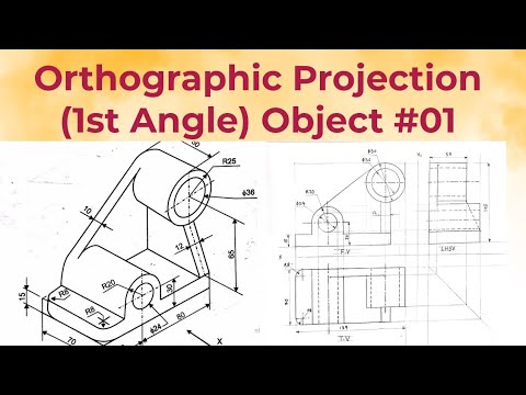 Orthographic Projection | First Angle Projection | Object 01 | Engineering Drawing Tutorial