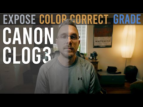 Make CLOG3 look good! - Exposure, Color Correction, and Color Grading Canon LOG 3