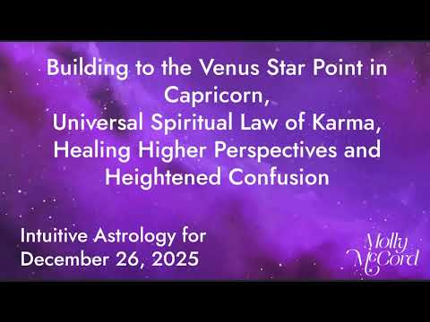 Sun, Venus, Mars in Capricorn, Universal Spiritual Law of Karma, Active Mercury Ends 2025~Astrology