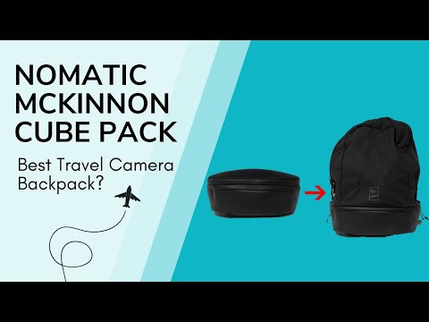NOMATIC Mckinnon Camera Cube Pack - Best Travel Camera Backpack?
