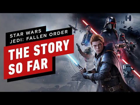 Star Wars Jedi: Fallen Order - The Story So Far