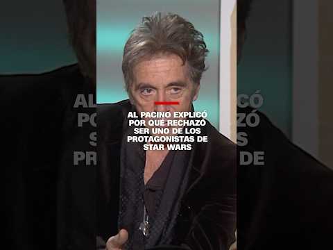 Al Pacino explicó por qué rechazó ser uno de los protagonistas de Star Wars