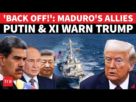 Putin Warns Trump Of 'Fatal Mistake', China Breaks Silence As US' Venezuela Blockade Escalates