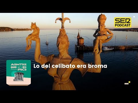 Acontece que no es poco | Lo del celibato era broma