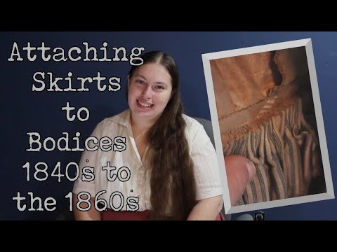 Attaching Bodices to Skirts 1840-1870 || Random Research Rabbit Holes