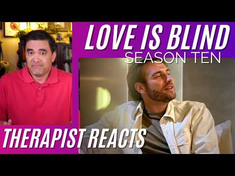 Love Is Blind S10 #9 (Narcissistic Comparison) Therapist Reacts