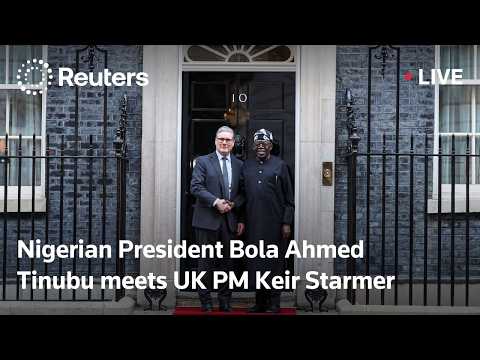 LIVE: Nigerian President Tinubu meets Keir Starmer