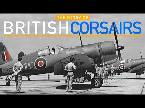 Why Did Britain Use American F4U Corsairs? The Full Story