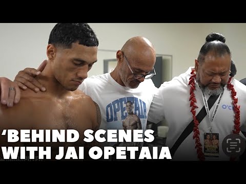 ‘FINAL MOMENTS BEFORE RINGWALK’ JAI OPETAIA BEHIND SCENES | UNSEEN CONTENT