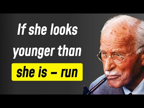 Women who look younger possess a special spiritual quality – Carl Jung