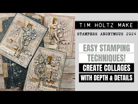 Easy stamping techniques! Create collages with depth & details!