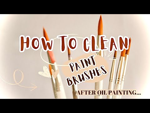 How To Clean Your Oil Paint Brushes