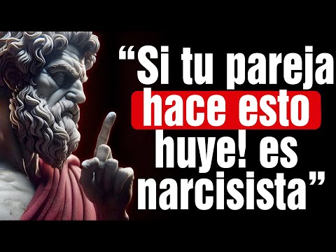 “Si Tu Pareja Hace Estas 5 COSAS, Huye Es Un NARCISISTA” | 7 Lecciones de Estoicismo