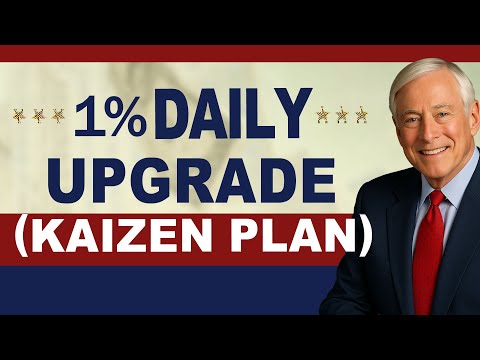 Brian Tracy’s 1% Daily Upgrade (Kaizen Plan)