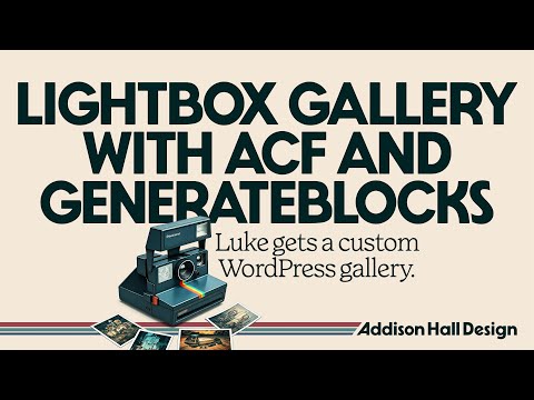 Lightbox Gallery with Advanced Custom Fields and GenerateBlocks for WordPress