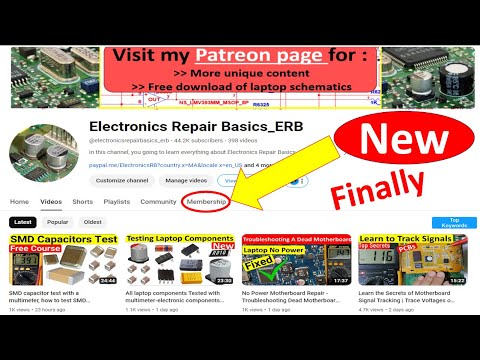 Finally, Electronics Repair Basics ERB's YouTube Membership, Enjoy Learning and Exclusivity