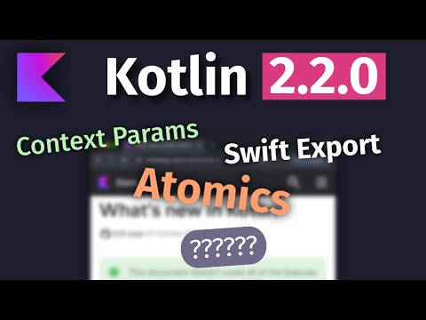 Kotlin 2.2 Retro: что нового накопилось?