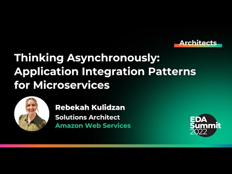 Thinking Asynchronously: Application Integration Patterns for Microservices
