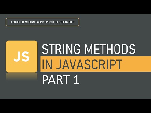 String methods in JavaScript I PART 1 | String Methods | JavaScript