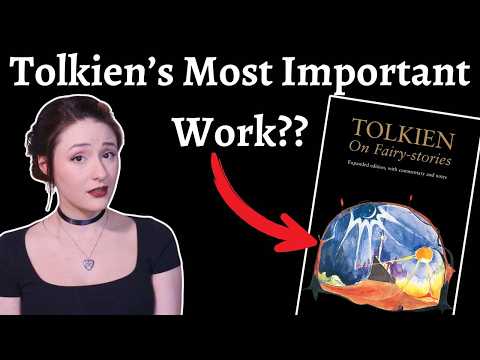 On Fairy Stories: Tolkien's Best Work