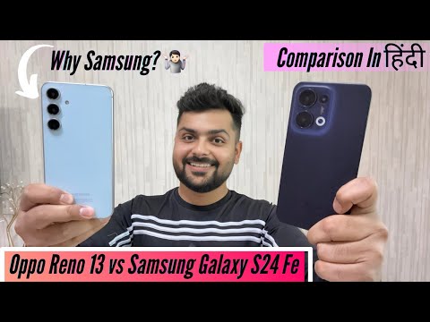 Oppo Reno 13 vs Samsung Galaxy S24 FE Comparison - How Samsung Is Left Behind?