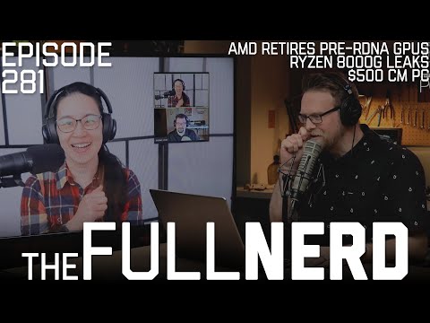 AMD Retires Pre-RDNA GPUs, Ryzen 8000G Leaks, $500 CM PC & More | The Full Nerd ep. 281