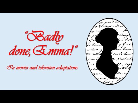 "Badly Done, Emma!"  The same scene , different approaches. (2020, 2009, 1996, 1972) #JaneAusten