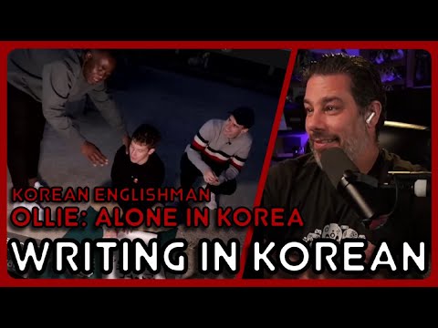U.S. Marine Reacts - Ollie Alone - Learning to Write in Korean with Jonathan (Korean Englishman)
