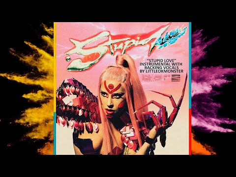 Lady Gaga - Stupid Love (Instrumental With Backing Vocals)