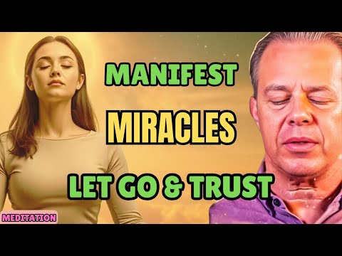 Let the Universe Take Over | Guided Surrender Meditation for Deep Trust inspired Dr. Joe Dispenza.