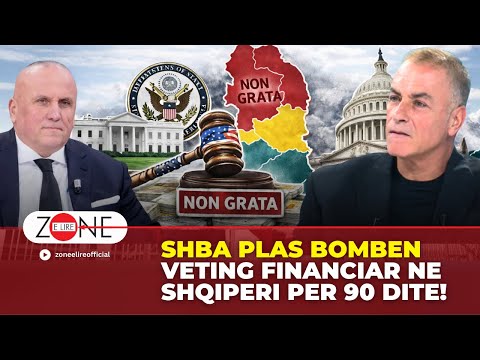 SHBA plas bomben / Veting financiar ne Shqiperi per 90 dite! | Ilir Kulla - Zonë e Lirë