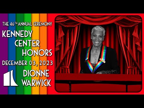 Dionne Warwick | Kennedy Center Honors