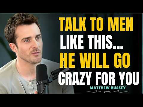 How High-Value Women Talk to Men (He Can’t Resist You) Powerful Attraction Secrets by Matthew Hussey