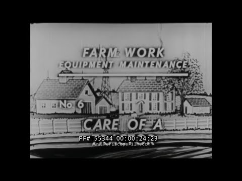 FARM TRACTOR MAINTENANCE  1940s INSTRUCTIONAL FILM 55344