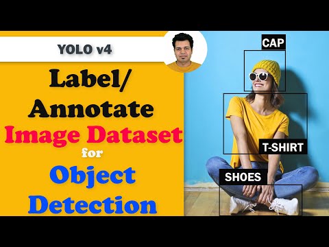 Label Images for Object Detection | Annotate Images for Machine Learning | YOLOv4